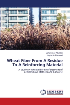 Paperback Wheat Fiber From A Residue To A Reinforcing Material Book