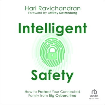 MP3 CD Intelligent Safety: How to Protect Your Connected Family from Big Cybercrime Book