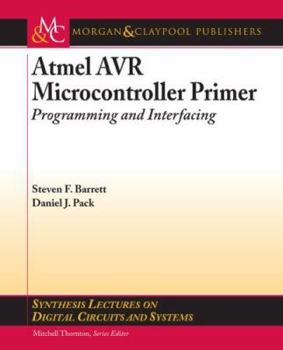 Paperback Atmel AVR Microcontroller Primer: Programming and Interfacing Book