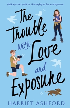 Paperback The Trouble with Love and Exposure Book