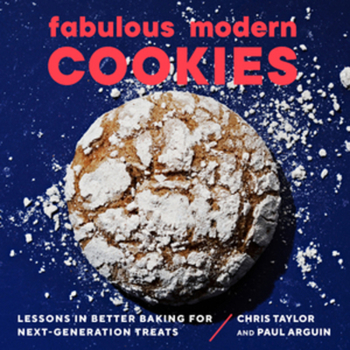 Paperback Fabulous Modern Cookies: Lessons in Better Baking for Next-Generation Treats Book