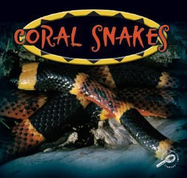 Library Binding Coral Snakes Book