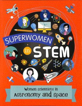 Paperback Women Scientists in Astronomy and Space (Superwomen in STEM) Book