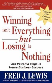 Paperback Winning Isn't Everything But Losing Is Nothing Book