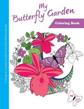 Paperback My Butterfly Garden: adult coloring book