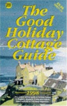 Paperback The Good Holiday Cottage Guide: 1998 Book