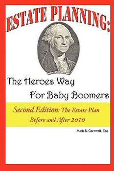 Paperback Estate Planning: The Heroes Way for Baby Boomers Book