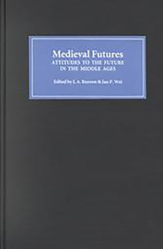 Hardcover Medieval Futures: Attitudes to the Future in the Middle Ages Book