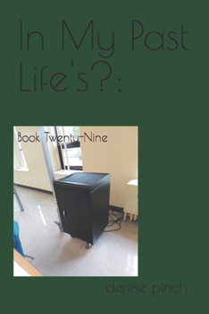 Paperback In My Past Life's?: : Book Twenty-Nine Book