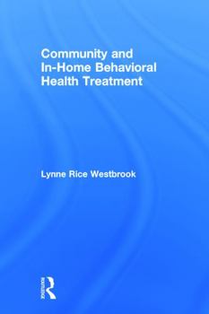 Hardcover Community and In-Home Behavioral Health Treatment Book