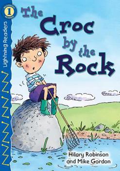 Paperback The Croc by the Rock, Grades Pk - K: Level 1 Book