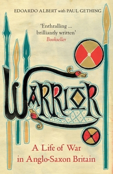 Paperback Warrior: A Life of War in Anglo-Saxon Britain Book