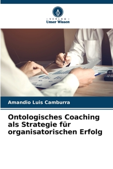 Paperback Ontologisches Coaching als Strategie für organisatorischen Erfolg [German] Book