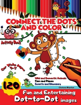 Connect the Dots and Color Activity Book: Brain Games Entertaining Educational Learning Activities Homeschooling