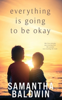 Paperback Everything is Going to Be Okay Book