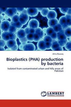 Paperback Bioplastics (Pha) Production by Bacteria Book