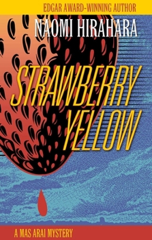 Paperback Strawberry Yellow: A Mas Arai Mystery Book