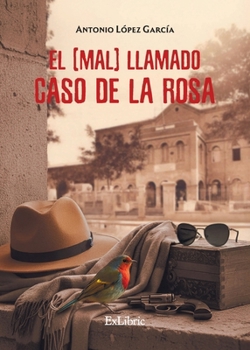 El (mal) llamado caso De la Rosa (Spanish Edition)