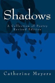 Paperback Shadows: A Collection of Poetry, Revised Edition Book