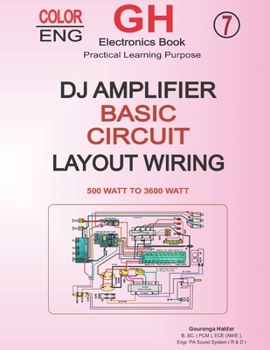 Paperback Complete DJ Amplifier Guide: Circuit Design, PCB Layout & Wiring for 500W to 3600W Audio Systems Book