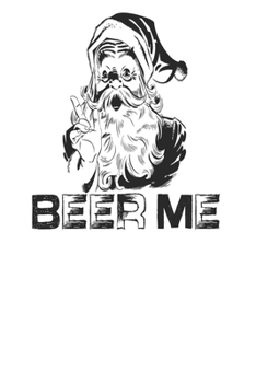 Paperback Holiday Planner: Beer Me Santa Vintage Christmas Holiday Drunk - Christmas - Thanksgiving - Calendar - Holiday Guide - Budget - Black F Book
