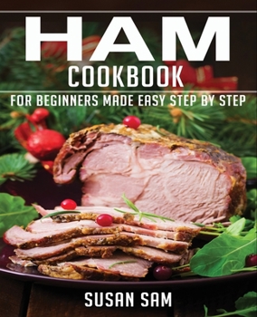 Paperback Ham Cookbook: Book3, for Beginners Made Easy Step by Step Book