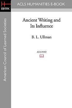 Paperback Ancient Writing and Its Influence Book