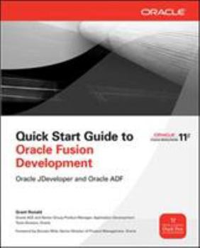 Paperback Quick Start Guide to Oracle Fusion Development: Oracle JDeveloper and Oracle ADF Book