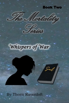Paperback The Mortality Series: Whispers of War Book