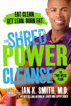 Hardcover The Shred Power Cleanse: Eat Clean. Get Lean. Burn Fat. Book