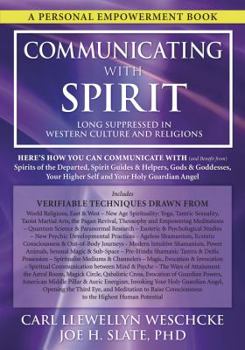 Paperback Communicating with Spirit: Here's How You Can Communicate (and Benefit From) Spirits of the Departed, Spirit Guides & Helpers, Gods & Goddesses, Book