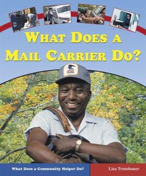 What Does A Mail Carrier Do? - Book  of the What Does a Community Helper Do?