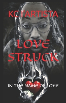 Paperback Love Struck: In the Name of Love Book