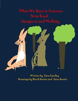 Paperback Kangaroo and Wallaby: What We Have in Common Brim Coloring Book
