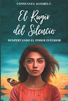 Paperback El Rugir del Silencio: Despertando el Poder Interior [Spanish] Book