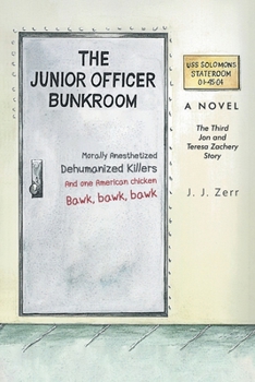Paperback The Junior Officer Bunkroom: The Third Jon and Teresa Zachery Story Book