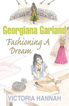 Paperback Georgiana Garland Fashioning A Dream Book