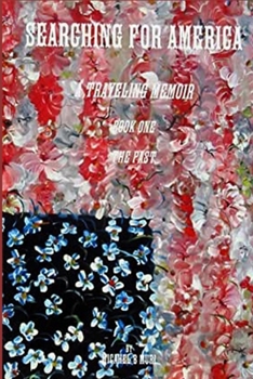 Paperback Searching for America: Book One.....a Road Trip Book