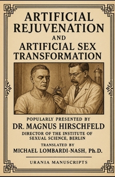 Paperback Artificial Rejuvenation and Artificial Sex Transformation Book