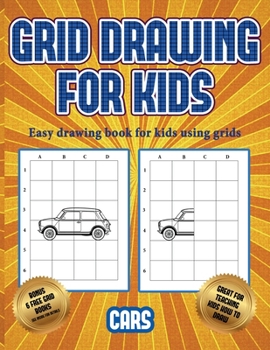 Paperback Easy drawing book for kids using grids (Learn to draw cars): This book teaches kids how to draw cars using grids Book