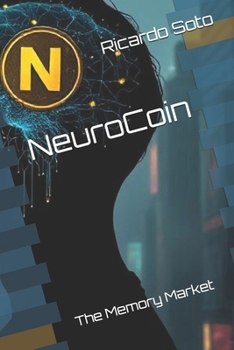 Paperback NeuroCoin: The Memory Market Book