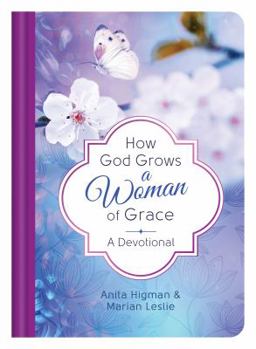 Hardcover How God Grows a Woman of Grace Book