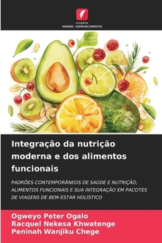 Paperback Integração da nutrição moderna e dos alimentos funcionais [Portuguese] Book