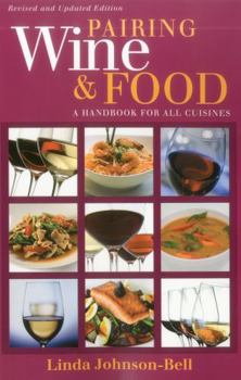 Paperback Pairing Wine and Food: A Handbook for All Cuisines Book