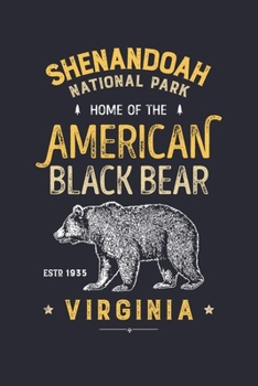Shenandoah National Park Virginia Since 1935 Preserve Protect: Shenandoah National Park Lined Notebook, Journal, Organizer, Diary, Composition Notebook, Gifts for National Park Travelers
