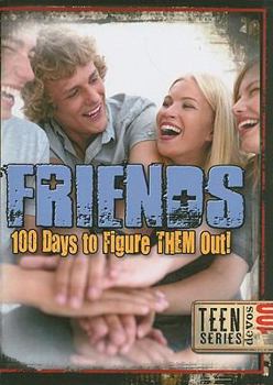 Paperback Friends: 100 Days to Figure THEM Out! Book