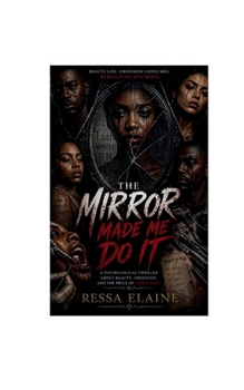 Hardcover The Mirror Made Me Do It Book