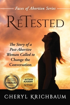 Paperback ReTested: The Story of a Post-Abortive Woman Called to Change the Conversation Book