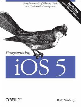 Paperback Programming iOS 5: Fundamentals of Iphone, Ipad, and iPod Touch Development Book