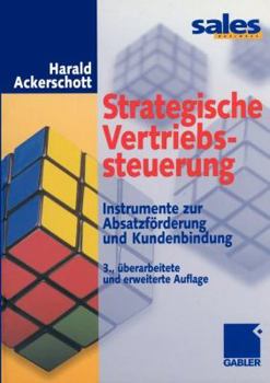 Paperback Strategische Vertriebssteuerung: Instrumente Zur Absatzförderung Und Kundenbindung [German] Book